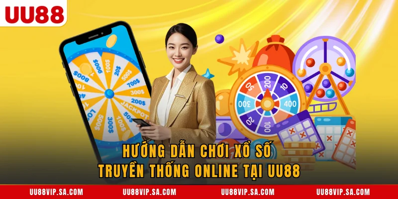 Hướng dẫn chơi Xổ Số UU88 online tại UU88